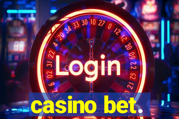 casino bet.