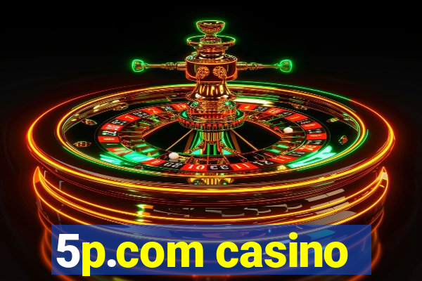 5p.com casino