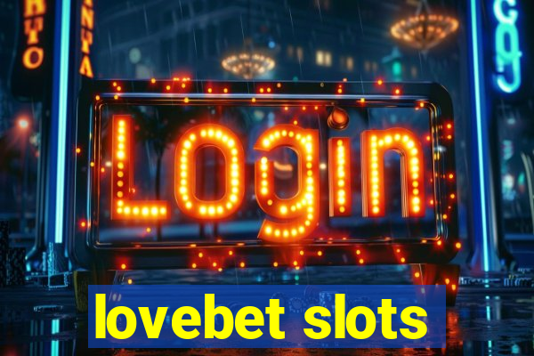 lovebet slots