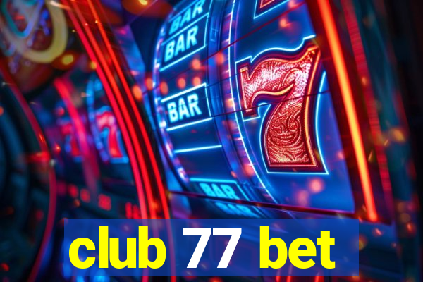 club 77 bet