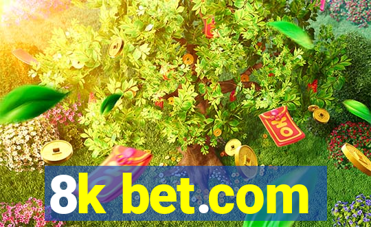 8k bet.com