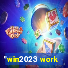 win2023 work