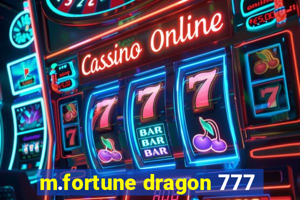 m.fortune dragon 777