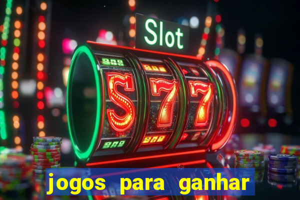 jogos para ganhar dinheiro via pix tigrinho