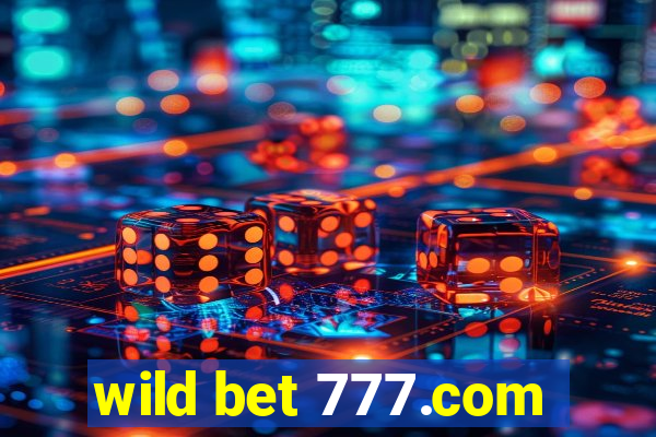 wild bet 777.com