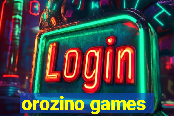 orozino games