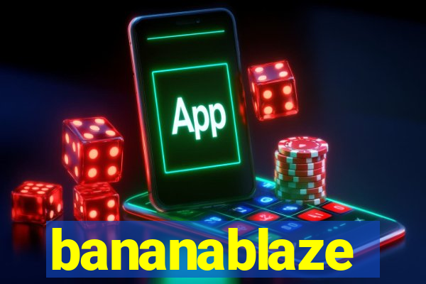 bananablaze