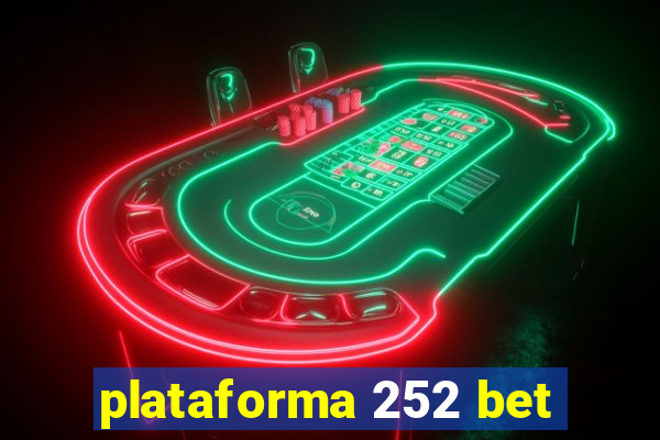 plataforma 252 bet