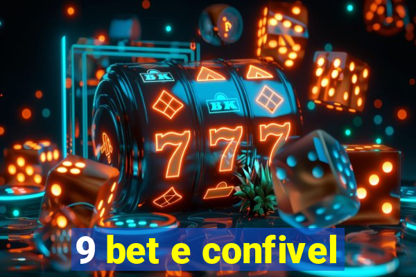 9 bet e confivel