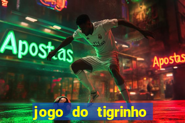 jogo do tigrinho com deposito de 5 reais