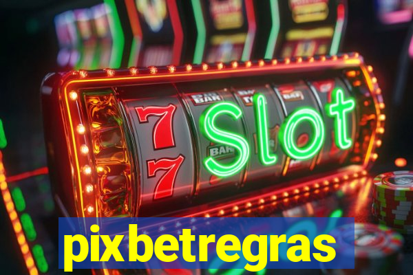 pixbetregras