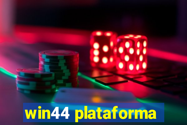 win44 plataforma