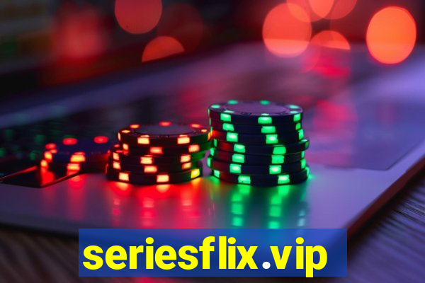 seriesflix.vip