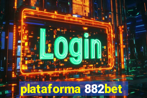 plataforma 882bet