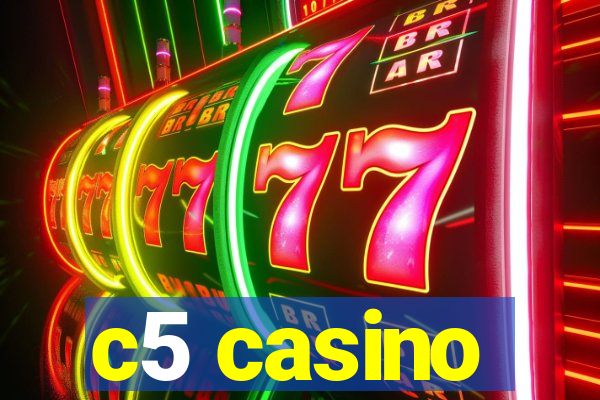 c5 casino