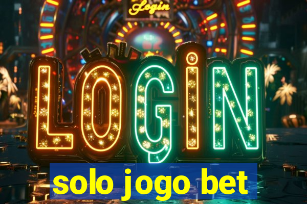 solo jogo bet