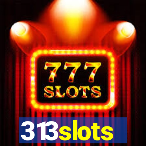 313slots