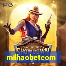 milhaobetcom