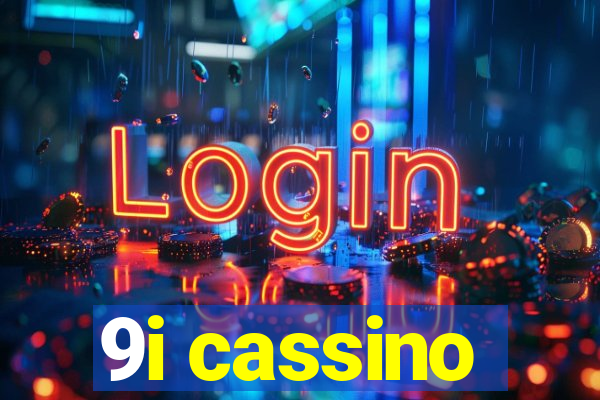 9i cassino