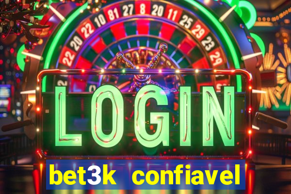 bet3k  confiavel