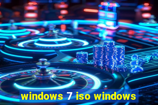 windows 7 iso windows