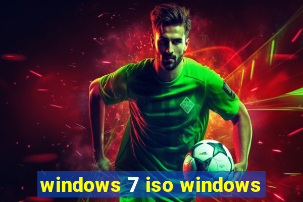 windows 7 iso windows