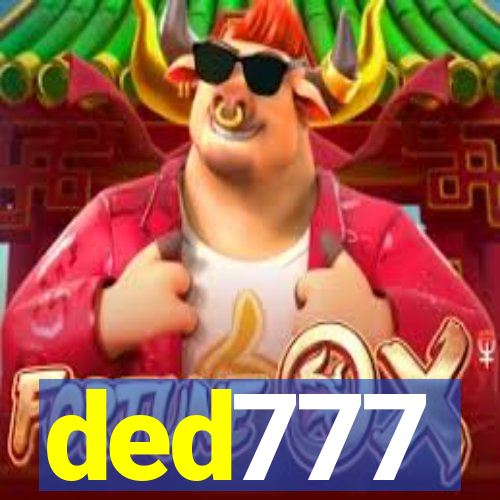 ded777