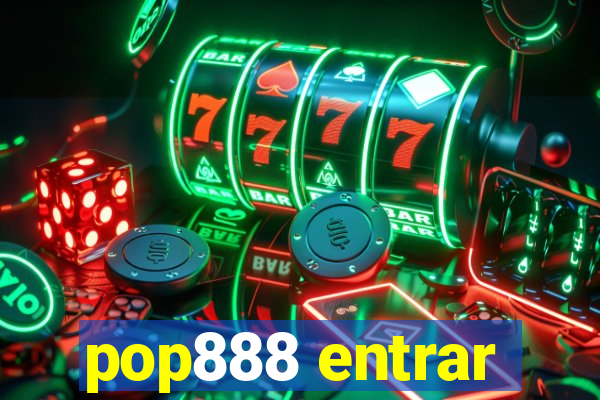 pop888 entrar