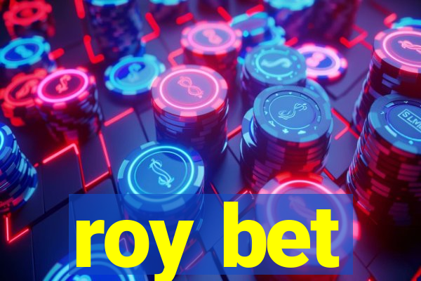 roy bet