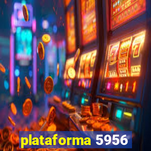 plataforma 5956