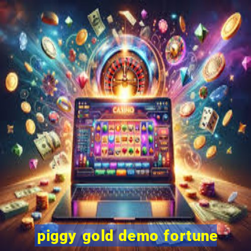 piggy gold demo fortune