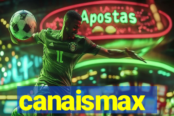 canaismax