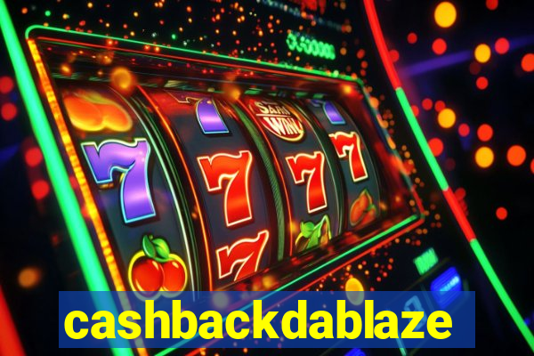 cashbackdablaze