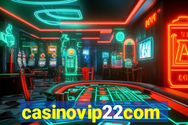 casinovip22com