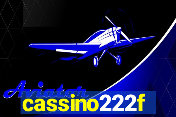 cassino222f