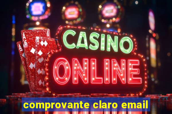 comprovante claro email