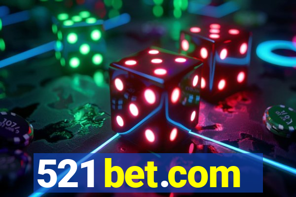 521 bet.com