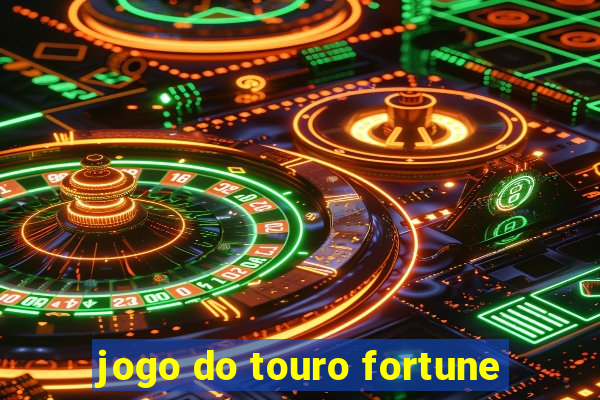 jogo do touro fortune