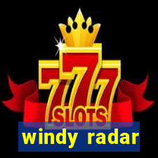 windy radar