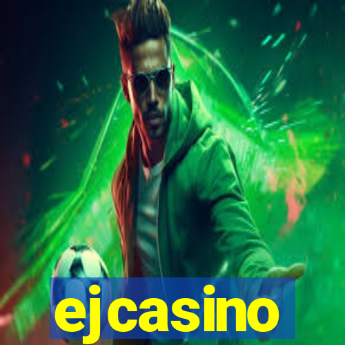 ejcasino