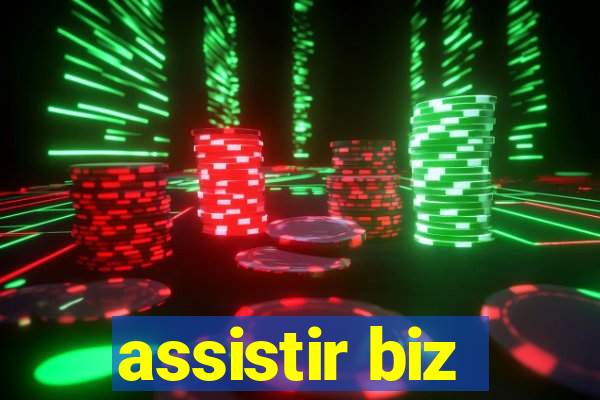 assistir biz