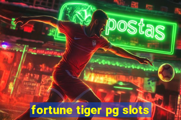 fortune tiger pg slots