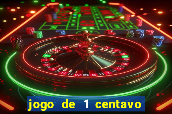 jogo de 1 centavo estrela bet