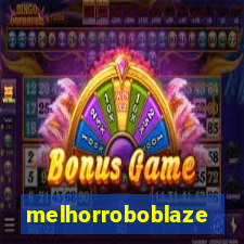 melhorroboblaze