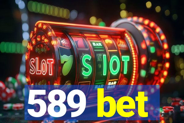 589 bet