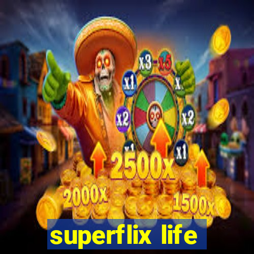 superflix life