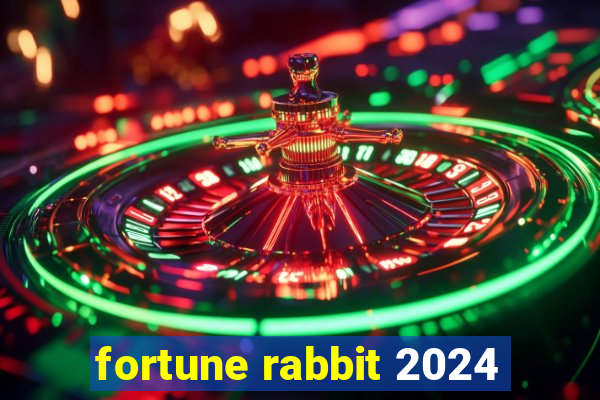 fortune rabbit 2024