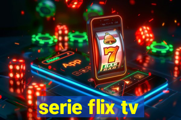 serie flix tv