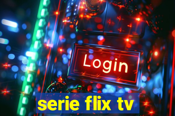 serie flix tv