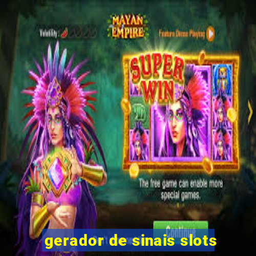 gerador de sinais slots